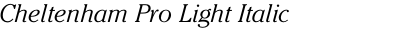 Cheltenham Pro Light Italic
